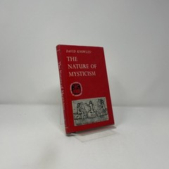 The Nature of Mysticism by David Knowles HC First Edition Very Good 1966