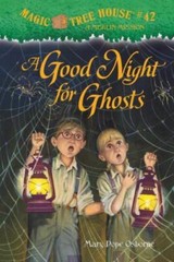 A Good Night for Ghosts; Magic Tree- Mary Pope Osborne, 9780375856488, hardcover
