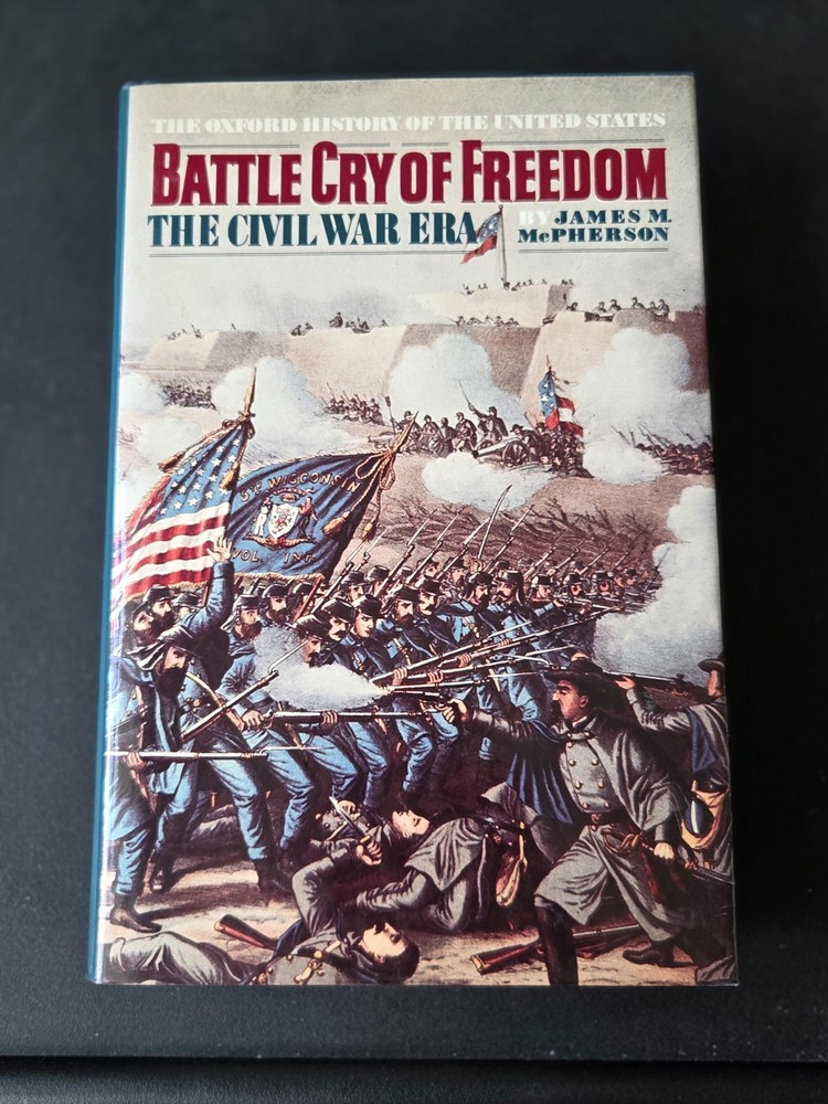 Battle Cry of Freedom : The Civil War Era by James M. McPherson (1988,…