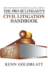 The Pro Se Litigant’s Civil Litigation Handbook: How to Represent Yourself i…