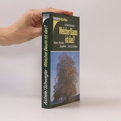 Welcher Baum ist das?  |  Dietmar Aichele