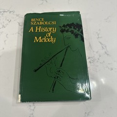 A History of Melody by Bence Szabolcsi, 1965 1st Ed. HB, Barrie and Rockliff