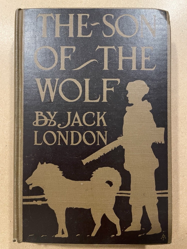 The Son Of The Wolf By Jack London – 1900 First Edition