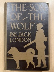 The Son Of The Wolf By Jack London – 1900 First Edition
