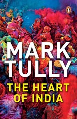 The Heart of India – Tully, Mark – Acceptable – See condition notes