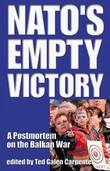 NATOs Empty Victory: A Postmo – VERY GOOD