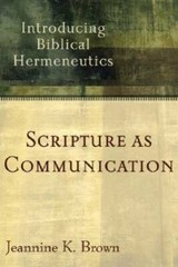 Scripture as Communication: Introducing Biblical Hermeneutics – Paperback – GOOD