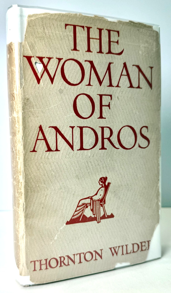 The Woman of Andros, Thornton Wilder, 1930 1st edition HCDJ in Mylar