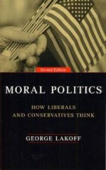 Moral Politics : How Liberals and Conservatives Think – Paperback – VERY GOOD