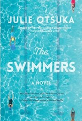 The Swimmers: A novel – Hardcover By Otsuka, Julie – GOOD