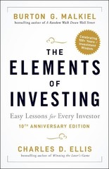 Burton G. Malkiel Charles D. Ellis The Elements of Investing (Paperback)