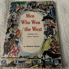 Men Who Won the West by Franklin Folsom 1962 Paperback