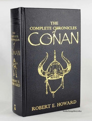 COMPLETE ILLUSTRATED CHRONICLES OF CONAN Robert E Howard Faux Leather Bound NEW