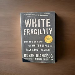 White Fragility by Robin DiAngelo