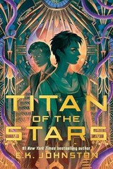 Titan of the Stars – Hardcover, by Johnston E.K. – New q