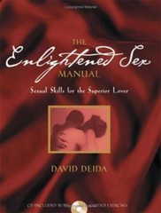 The Enlightened Sex Manual & audio CD by David Deida