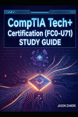 CompTIA IT TECH+: CompTIA IT Fundamentals FC0-U71