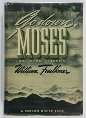 William Faulkner / Go Down Moses and Other Stories 1st Edition 1942