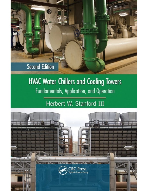 HVAC Water Chillers and Cooling Towers: Fundamenta…