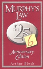 Murphy’s Law: The 26th Anniversary Edition by Arthur Bloch