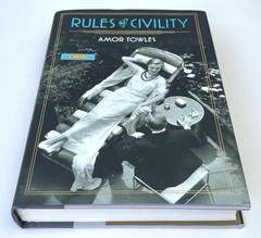 SIGNED by AMOR TOWLES Rules of Civility 2011 HCDJ LIKE NEW
