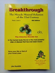 Miracle Mineral Solution of the 21st Century 4th Edition by Jim Humble and…