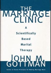 The Marriage Clinic: A – Hardcover, by Gottman Ph.D. John LC5