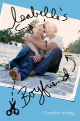 Isabelle’s Boyfriend by Caroline Hickey