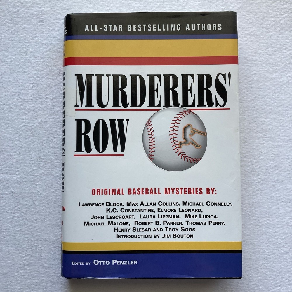 Murderers’ Row-Original Baseball Mysteries Edited by Otto Penzler 1st Ed. HC+DJ