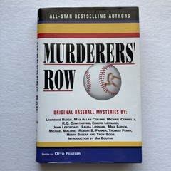 Murderers’ Row-Original Baseball Mysteries Edited by Otto Penzler 1st Ed. HC+DJ