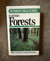 Peterson Field Guides Eastern Forests Hardcover Field Guide John C. Kricher