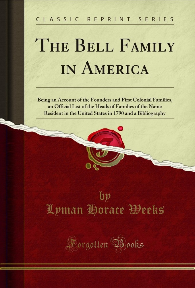 The Bell Family in America (Classic Reprint)