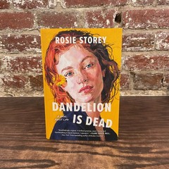 Dandelion Is Dead By Storey, Rosie