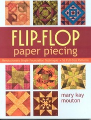 Flip-Flop Paper Piecing: Revolutionary Single-Foundation Technique – 52 Full…