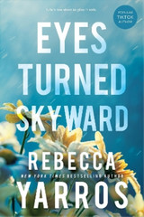 Rebecca Yarros Eyes Turned Skyward (Paperback) Flight & Glory