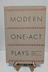 Modern ONE ACT PLAYS Selected & Edited By F. Griffith & J. Mersand 1950 Vintage