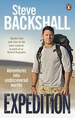 Expedition: Adventures into Undiscovered Worlds, Backshall 9781785943669 New..
