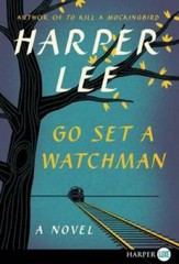 Go Set a Watchman: A Novel – Paperback By Lee, Harper – GOOD