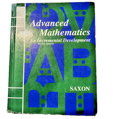 Saxon Advanced Mathematics: An Incremental Development + Solutions Manuel Lot