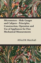 Alfred W. Marsh Micrometers – Slide Gauges and Calipers (Paperback) (UK IMPORT)