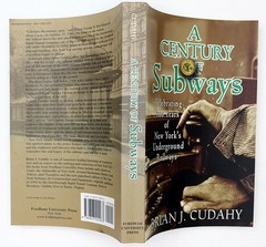 A Century of Subways Brian J. Cudahy 2003 New York City IRT Illustrated