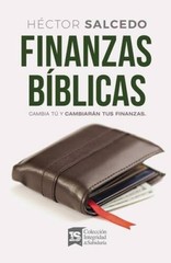 Finanzas bblicas: Cambia t y cambiarn tus finanzas (Spanish E – GOOD