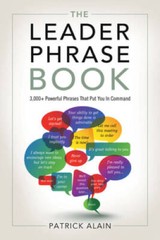 The Leader Phrase Book: 3000+ Powerful Phrases That Put You In Command – GOOD