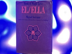 Book of Magic Love EL/ELLA By Miguel Serrano First Edition 1972 Hardcover