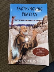EARTH-MOVING PRAYERS: PRAY UNTIL MIRACLE HAPPENS By Timothy Atunnise *BRAND NEW*
