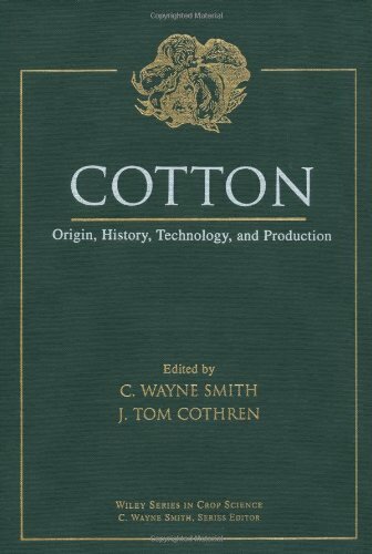 Cotton: Origin, History, Technology, and Produc, Smith, Cothren+=
