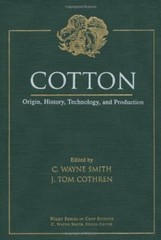 Cotton: Origin, History, Technology, and Produc, Smith, Cothren+=