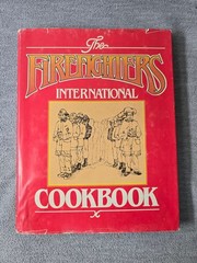 The Firefighters International Cookbook 1983 Limited Edition Hardcover 234 Pages