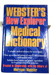 Webster’s New Explorer Medical Dictionary, Federal Street Press, HC, 1999