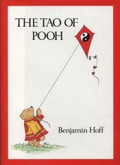 The Tao of Pooh by Benjamin Hoff